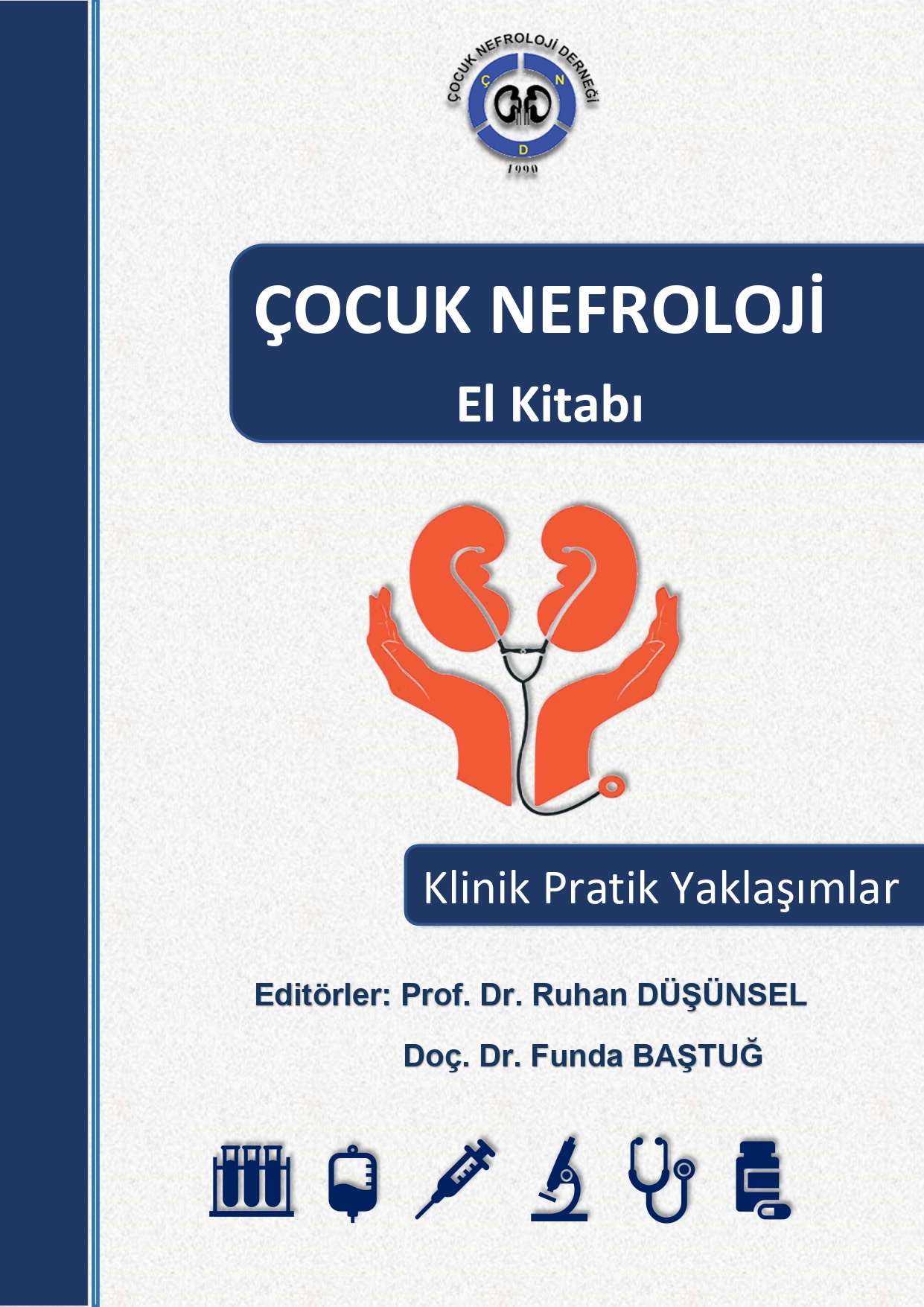Çocuk Nefroloji El Kitabı - Klinik Pratik Yaklaşımlar